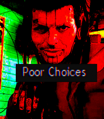 poorchoices2.png